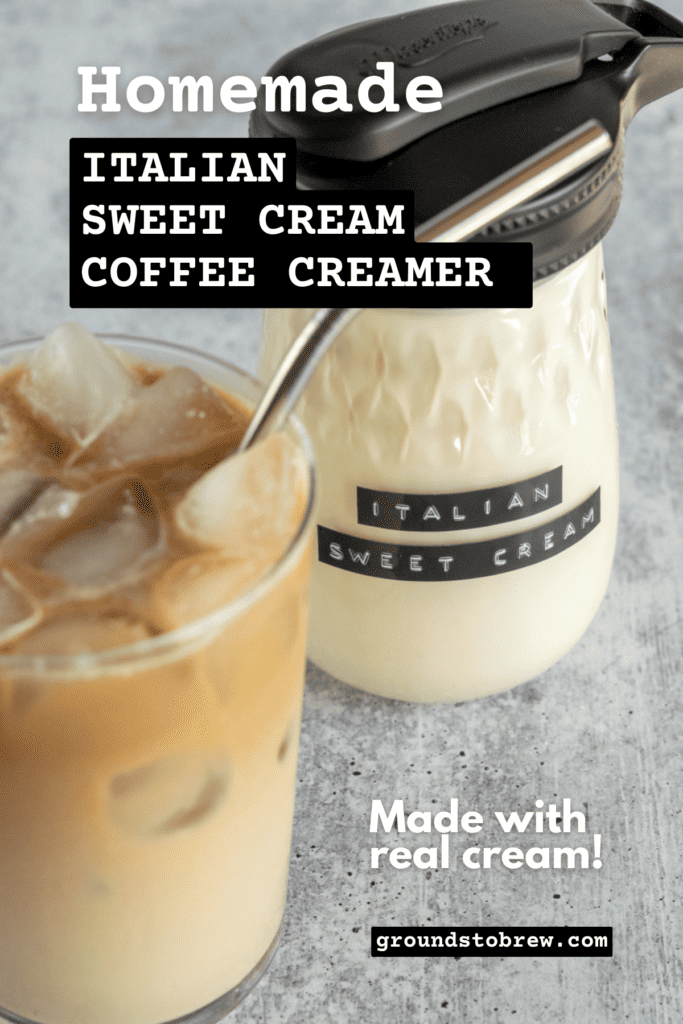 Pinterest pin for homemade italian sweet cream coffee creamer.