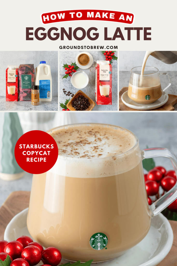 Pinterest pin for copycat Starbucks eggnog latte recipe.