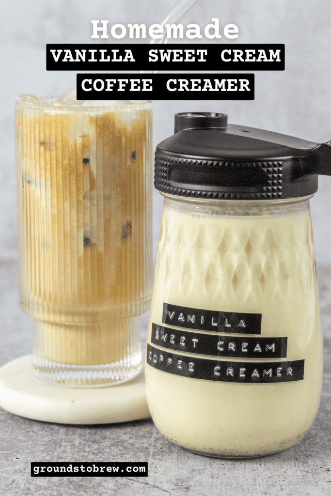 Pinterest pin for vanilla sweet cream coffee creamer recipe.